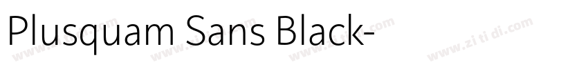 Plusquam Sans Black字体转换